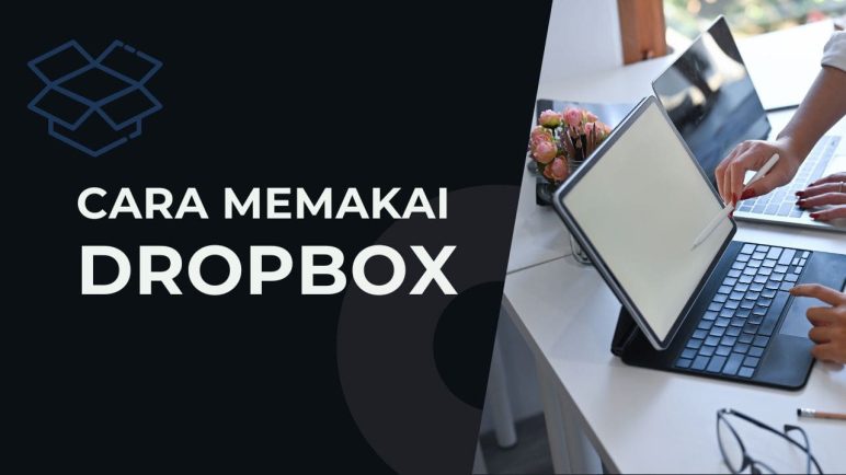 Pengalaman memakai Dropbox untuk sync file dan dokumen di 3 komputer